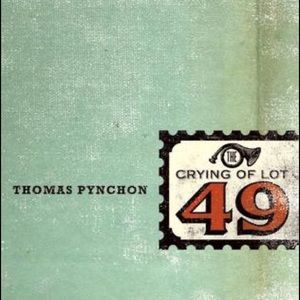 Thomas Pynchon "The Crying of Lot 49"